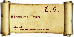 Bischitz Irma névjegykártya